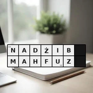 Hasło krzyżówkowe noblista z dziedziny literatury w roku 1988 - nadżib mahfuz – rozwiązanie, synonimy, podpowiedzi i definicje krzyżówkowe